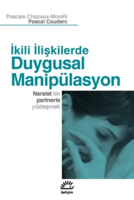 İkili İlişkilerde Duygusal Manipülasyon kitabı