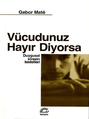 Vücudunuz Hayır Diyorsa kitabı