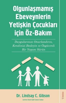 Olgunlaşmamış Ebeveynlerin Çocukları kitabı