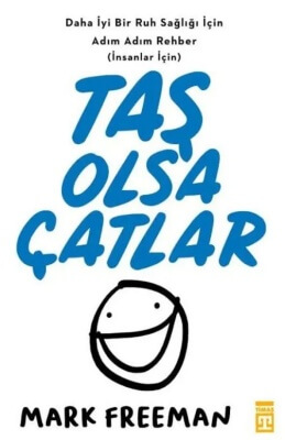 Taş Olsa Çatlar kitabı