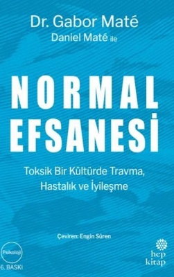 Normal Efsanesi | Gabor Mate