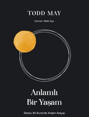 Anlamlı Bir Yaşam | Todd May