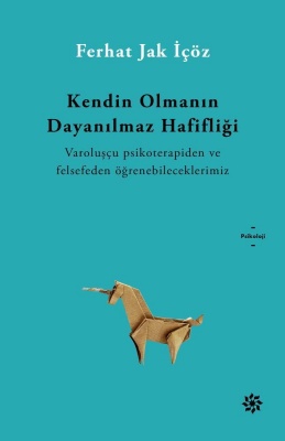 Kendin Olmanın Dayanılmaz Hafifliği kitabı